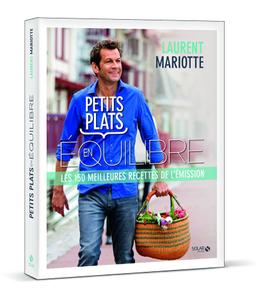 Livre - Petits plats en équilibre, Laurent Mariotte