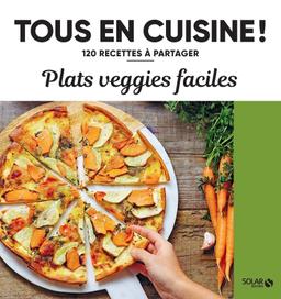 Livre  Plats veggie faciles - 120 recettes à partager