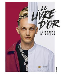 Livre  Le livre d   or de Danny Khezzar - Khezzar Danny