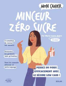 Livre  Mon Cahier Minceur zéro sucre NED - André Marie-Laure