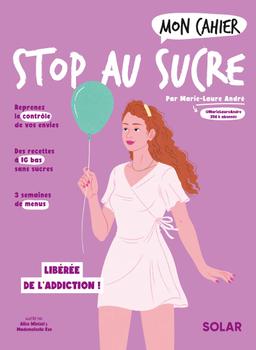 Livre  Mon cahier Stop au sucre - André Marie-Laure