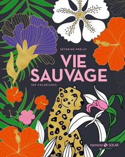 Livre  Vie sauvage - 180 coloriages -