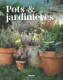 Livre  Pots et jardinières - Germain-Lacour Tiphaine/Brun Olivia