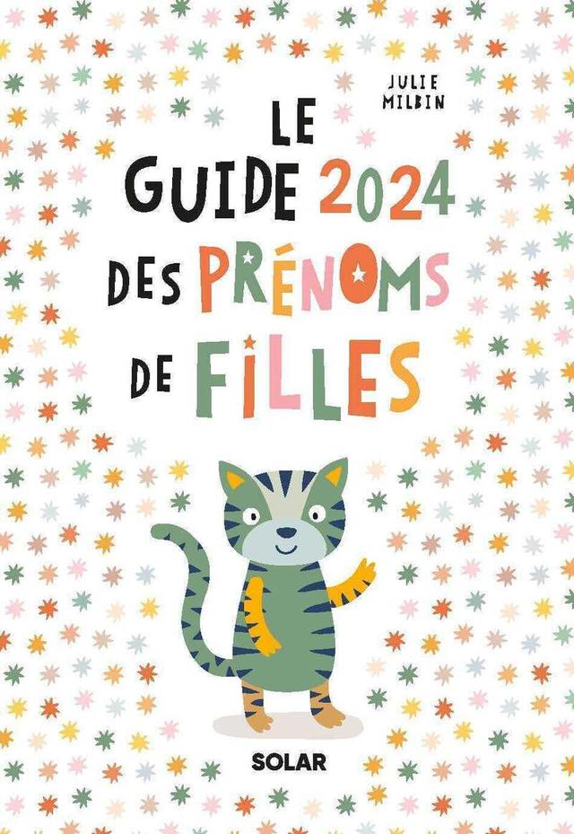 Livre  Guide 2024 des prénoms de filles - Milbin Julie