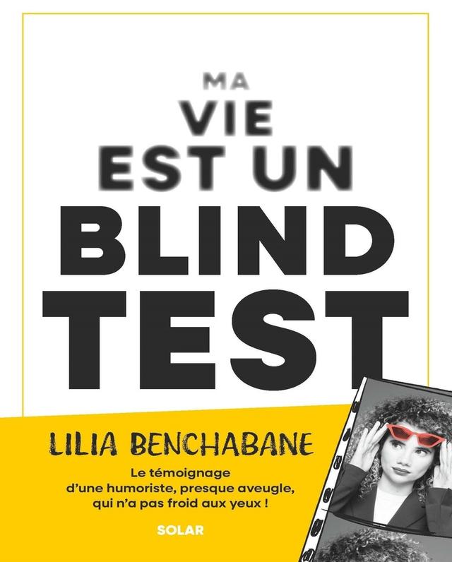 Livre  Ma vie est un blind test - BENCHABANE Lilia