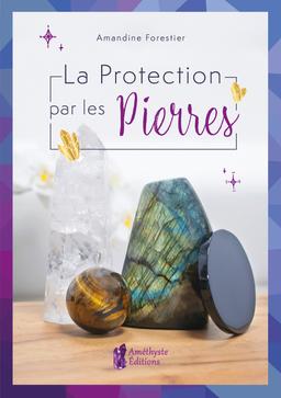 La protection par les pierres