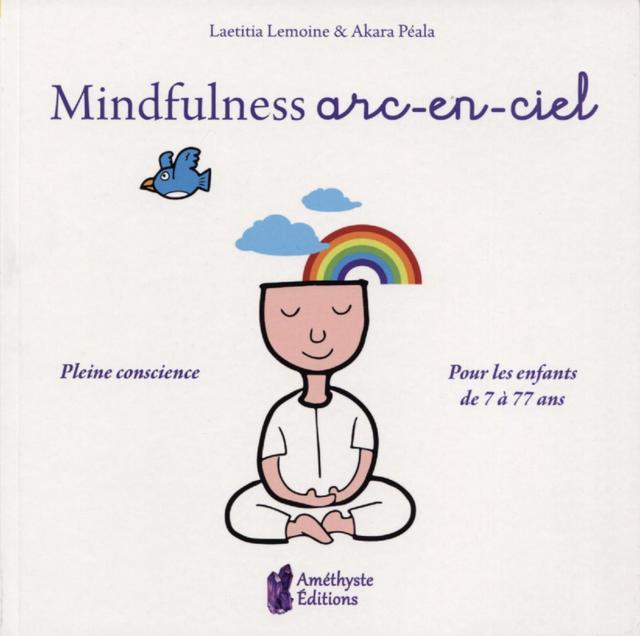 Mindfulness arc-en-Ciel