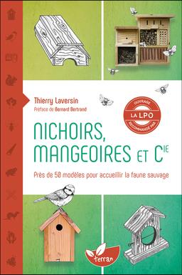 Nichoirs, mangeoires et Cie