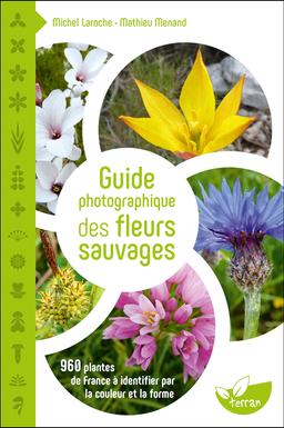 Guide photographique des fleurs sauvages