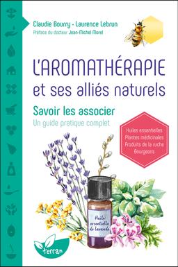 L'Aromathérapie et ses alliés naturels